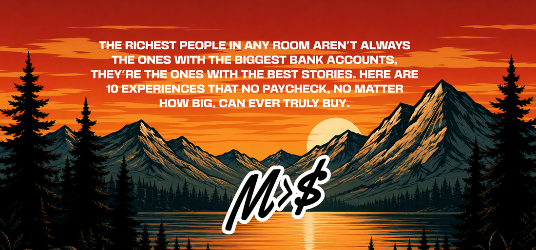 10 Experiences Worth More Than Any Paycheck