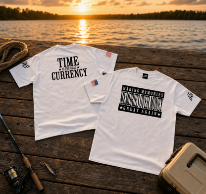 Time Is The Real Currency Collection | Making Memories Great Again Tee